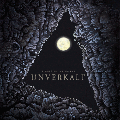 Unverkalt : L' Origine du Monde